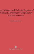The Letters and Private Papers of William Makepeace Thackeray, Volume II: 1841-1851