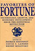 Favorites of Fortune: Technology, Growth, and Economic Development Since the Industrial Revolution