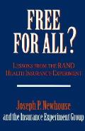 Free for All Lessons from the Rand Health Insurance Experiment