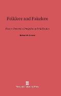 Folklore and Fakelore: Essays Toward a Discipline of Folk Studies
