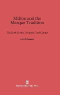Milton and the Masque Tradition: The Early Poems, Arcades, and Comus