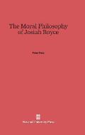 The Moral Philosophy of Josiah Royce