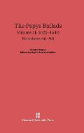 The Pepys Ballads, Volume 2: 1625-1640: Numbers 46-90
