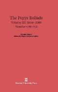 The Pepys Ballads, Volume 3: 1666-1688: Numbers 91-163