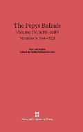 The Pepys Ballads, Volume 4: 1688-1689: Numbers 164-253