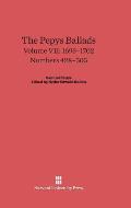 The Pepys Ballads, Volume 7: 1693-1702: Numbers 428-505
