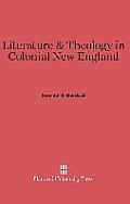 Literature and Theology in Colonial New England