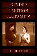 Gender Emotion & The Family