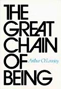 Great Chain of Being A Study of the History of an Idea