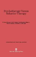 Psychotherapy Versus Behavior Therapy