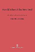 Harold Ickes of the New Deal: His Private Life and Public Career