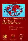 Health Dimensions of Sex and Reproduction: The Global Burden of Sexually Transmitted Diseases, Hiv, Maternal Conditions, Perinatal Disorders, and Cong