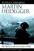 Martin Heidegger Between Good & Evil