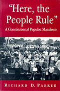 Here, the People Rule: A Constitutional Populist Manifesto