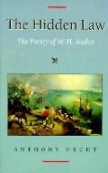 Hidden Law The Poetry of W H Auden