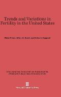 Trends and Variations in Fertility in the United States