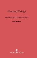 Fleeting Things: English Poets and Poems, 1616-1660