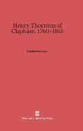 Henry Thornton of Clapham, 1760-1815
