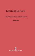 Learning Lessons: Social Organization in the Classroom