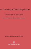 The Training of Good Physicians: Critical Factors in Career Choices