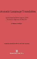 Automatic Language Translation: Lexical and Technical Aspects, with Particular Reference to Russian