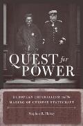 Quest for Power: European Imperialism and the Making of Chinese Statecraft
