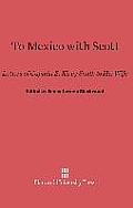 To Mexico with Scott: Letters of Captain E. Kirby Smith to His Wife