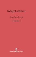 In Sight of Sever: Essays from Harvard