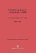 Financing Anglo-American Trade: The House of Brown, 1800-1880