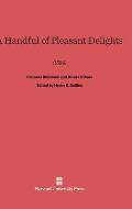 A Handful of Pleasant Delights (1584) by Clement Robinson and Divers Others