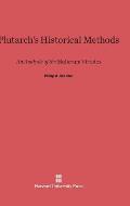 Plutarch's Historical Methods: An Analysis of the Mulierum Virtues
