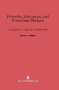 Proverbs, Sentences, and Proverbial Phrases from English Writings Mainly Before 1500: From English Writings Mainly Before 1500