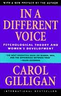 In a Different Voice Psychological Theory & Womens Development