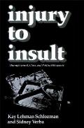 Injury to Insult: Unemployment, Class, and Political Response