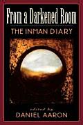 From a Darkened Room: The Inman Diary