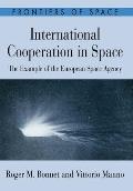 International Cooperation in Space: The Example of the European Space Agency