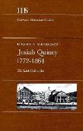 Josiah Quincy, 1772-1864: The Last Federalist