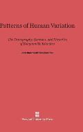 Patterns of Human Variation: The Demography, Genetics, and Phenetics of Bougainville Islanders