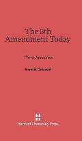 The Fifth Amendment Today: Three Speeches