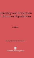 Heredity and Evolution in Human Populations: Revised Edition