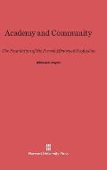 Academy and Community: The Foundation of the French Historical Profession