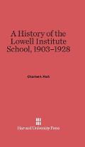 A History of the Lowell Institute School, 1903-1928