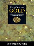 King Croesus Gold Excavations At Sardis