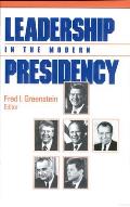 Leadership in the Modern Presidency