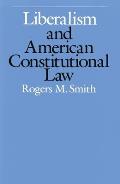 Liberalism & American Constitutional Law
