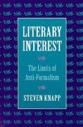 Literary Interest: The Limits of Anti-Formalism