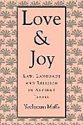 Love and Joy: Law, Language, and Religion in Ancient Israel