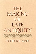 Making Of Late Antiquity