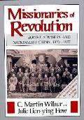 Missionaries of Revolution Societ Advisers & Nationalist China 1920 1927
