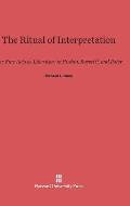 The Ritual of Interpretation: The Fine Arts as Literature in Ruskin, Rossetti, and Pater